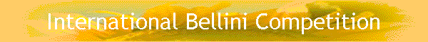 International Bellini Competition